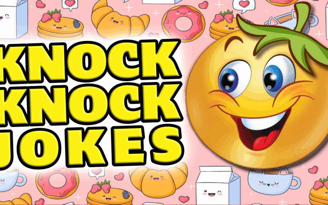 Food Knock Knock Jokes: Feast Your Funny Bone on These Food Jokes!