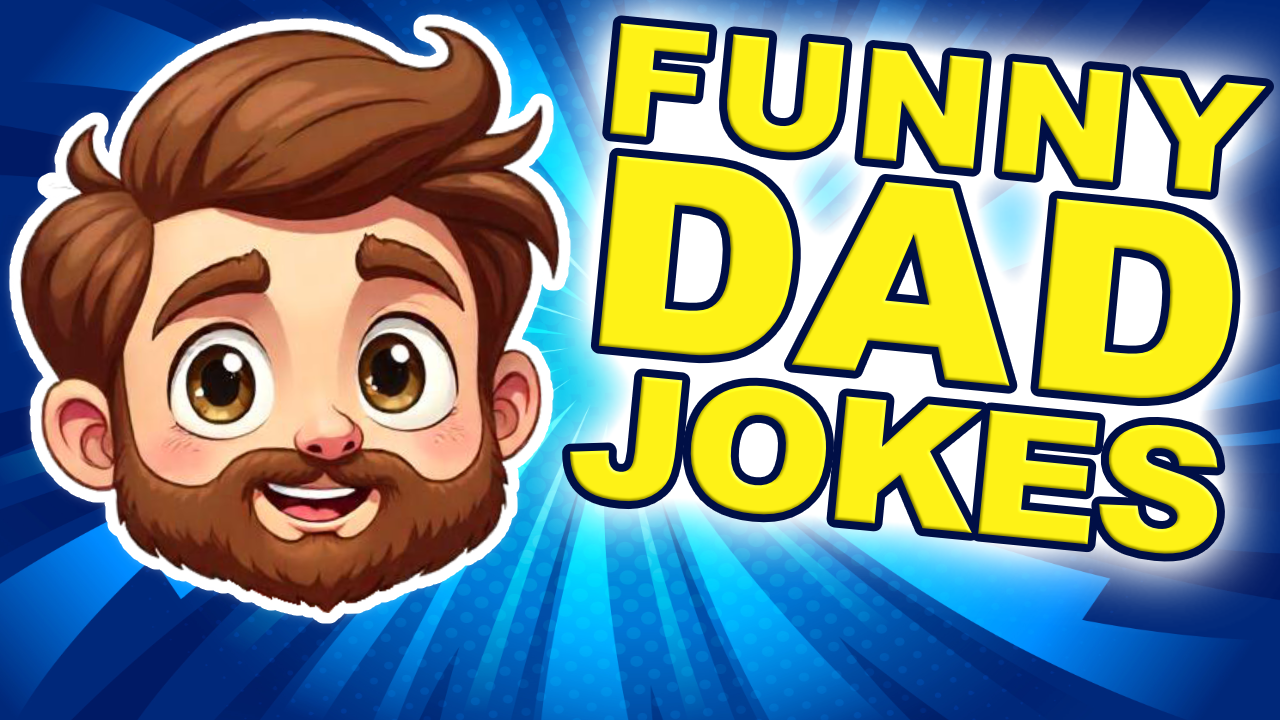 Try Not to Laugh at These Funny Dad Jokes: A Perfect Father’s Day SPECIAL