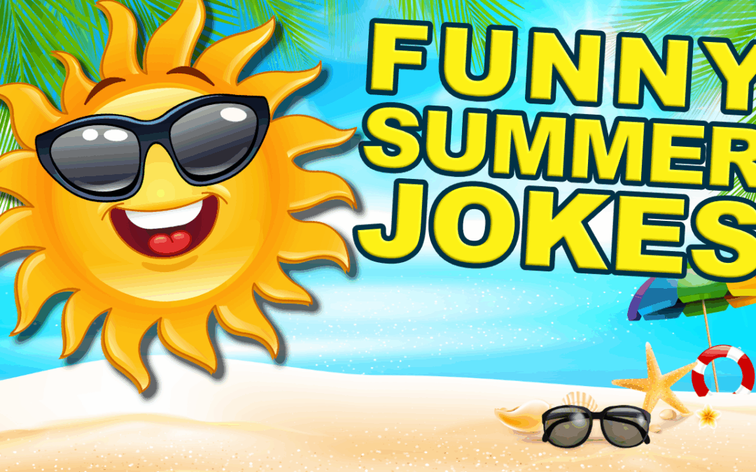 These Funny Summer Jokes Are TOO Hot to Handle! 🔥🤣